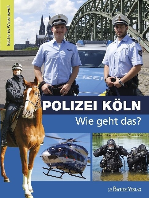 Polizei Koln - Wie geht das？ (Hardcover)