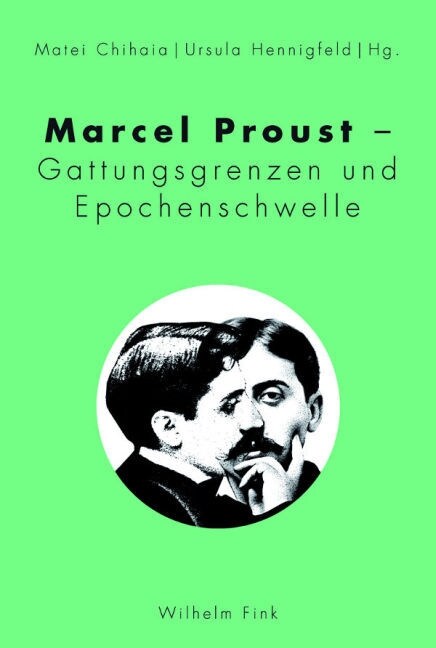 Marcel Proust - Gattungsgrenzen und Epochenschwelle (Paperback)