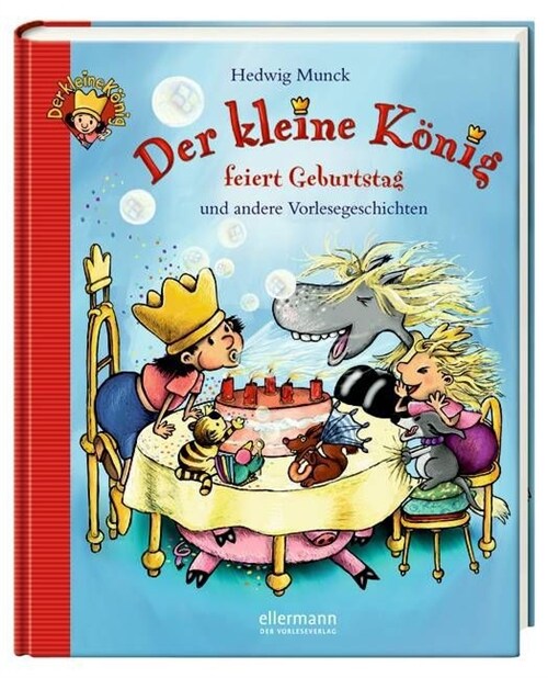 Der kleine Konig feiert Geburtstag und andere Vorlesegeschichten (Hardcover)