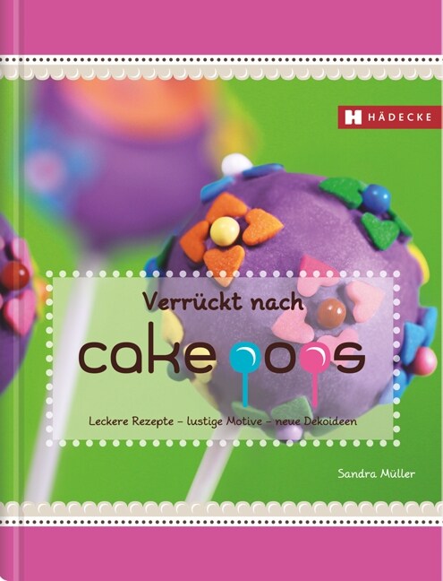Verruckt nach Cakepops (Hardcover)