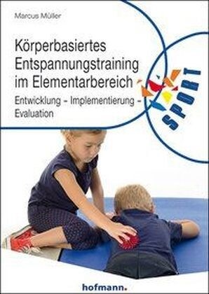 Korperbasiertes Entspannungstraining im Elementarbereich (Paperback)