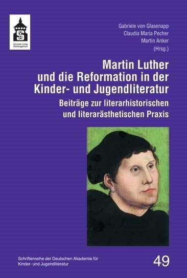 Martin Luther und die Reformation in der Kinder- und Jugendliteratur (Paperback)
