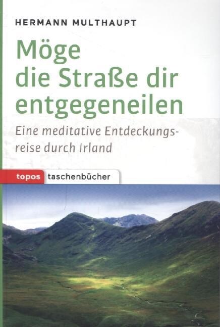 Moge die Straße dir entgegeneilen (Paperback)