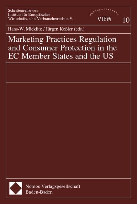 Marketing Practices Regulation and Consumer Protection in the EC Member States and the US (Paperback)