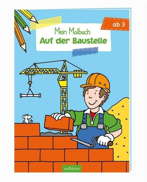 Malbuch ab 3 - Auf der Baustelle (Paperback)