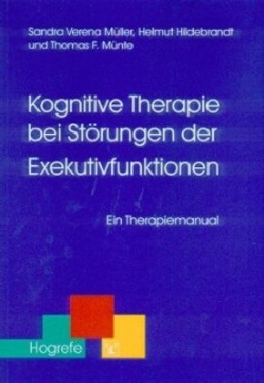 Kognitive Therapie bei Storungen der Exekutivfunktionen (Paperback)