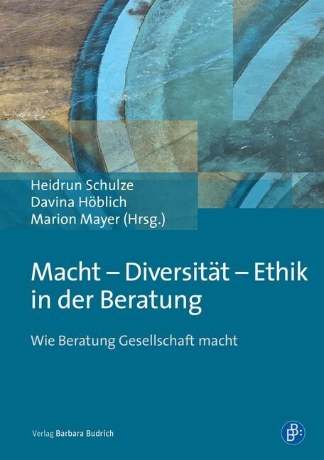 Macht - Diversitat - Ethik in der Beratung (Paperback)