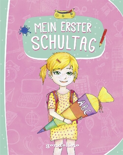 Mein erster Schultag (Fur Madchen) (Hardcover)