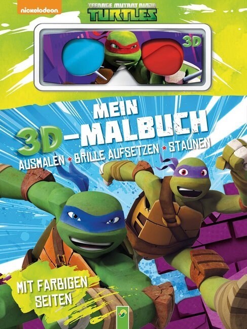 Mein 3D-Malbuch - Teenage Mutant Ninja Turtles, m. 3D-Brille (Paperback)