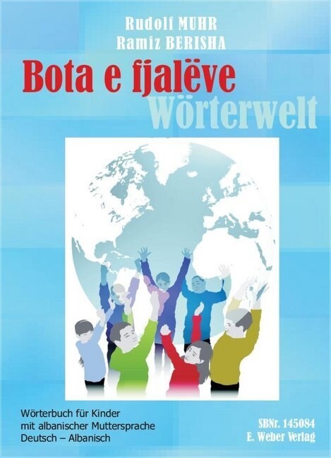 Bota e fjaleve, Worterwelt Deutsch-Albanisch (Paperback)