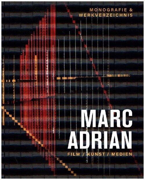 Marc Adrian - Film, Kunst, Medien (Hardcover)