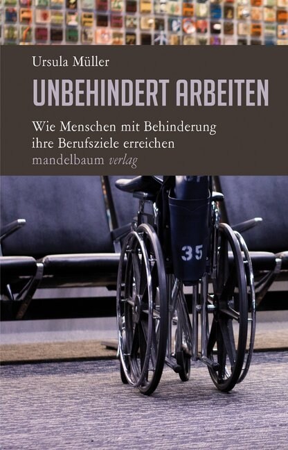 Unbehindert arbeiten (Paperback)