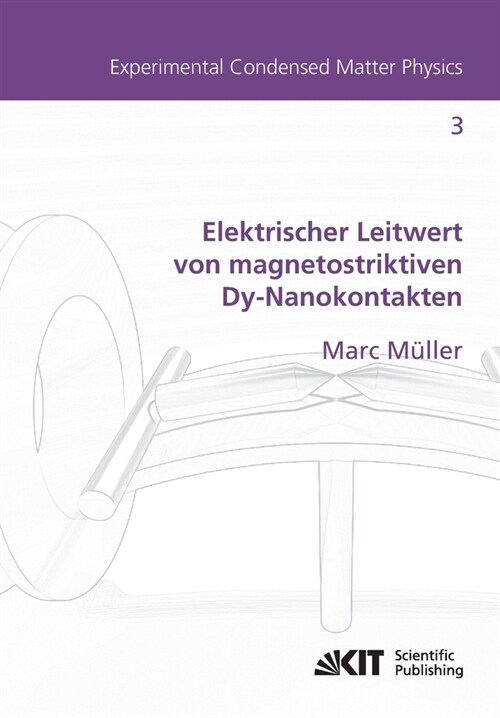 Elektrischer Leitwert von magnetostriktiven Dy-Nanokontakten (Paperback)