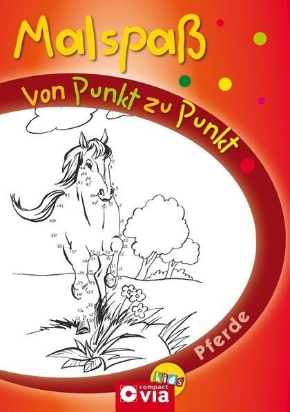 Malspaß von Punkt zu Punkt - Pferde (Paperback)