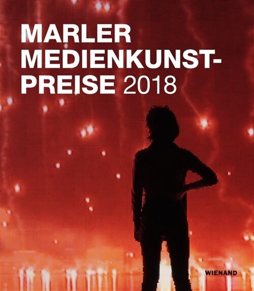 Marler Medienkunst-Preise 2018. Sound/Video International Competition (Hardcover)