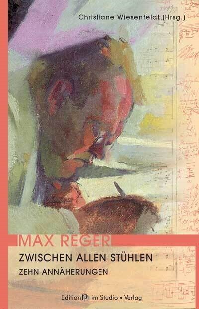 Max Reger - Zwischen allen Stuhlen (Paperback)