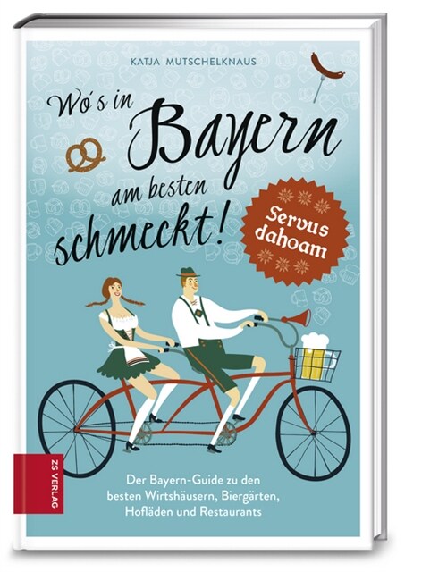 Wos in Bayern am besten schmeckt! (Paperback)