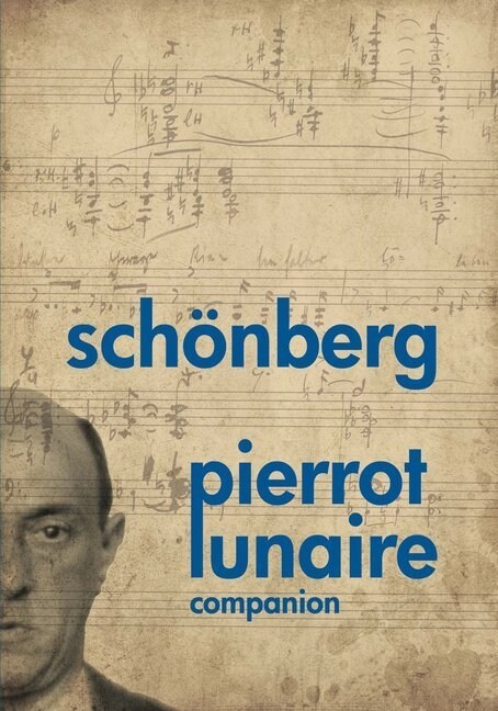 Schonberg - pierrot lunaire (Paperback)