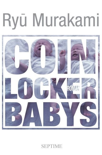 Coin Locker Babys (Hardcover)