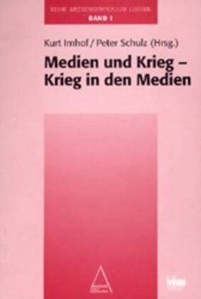 Medien und Krieg - Krieg in den Medien (Paperback)