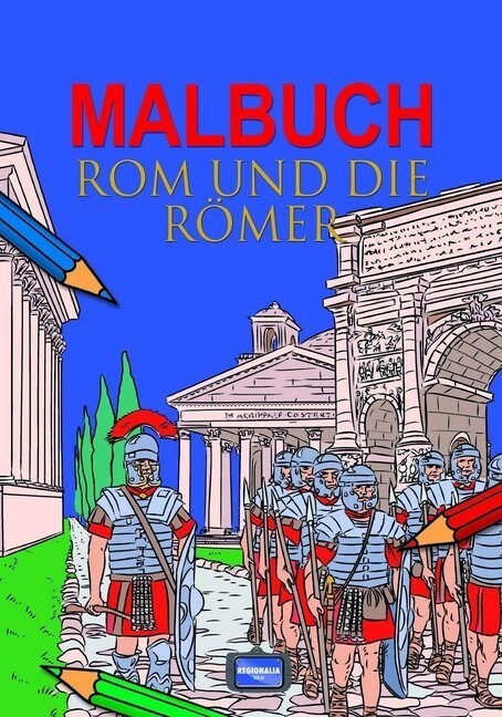 Malbuch Rom und die Romer (Paperback)