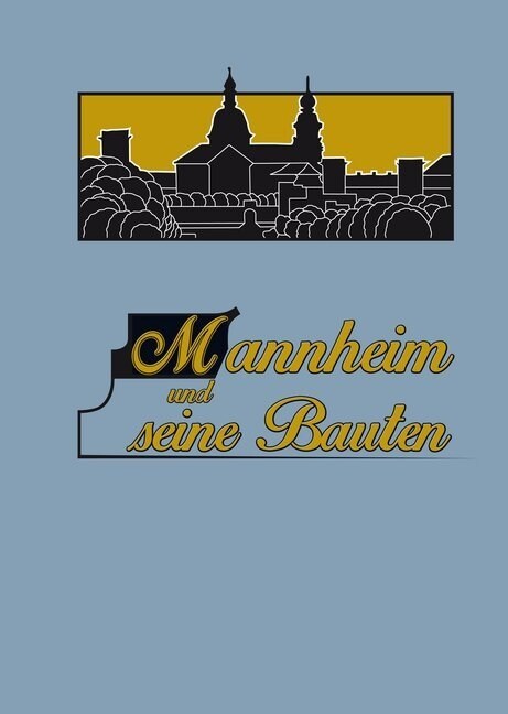 Mannheim und seine Bauten (Hardcover)