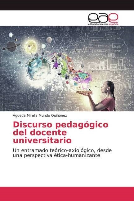 Discurso pedag?ico del docente universitario (Paperback)