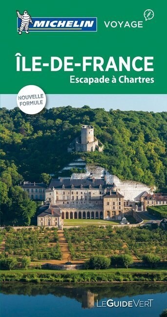 Michelin Le Guide Vert Ile-de-France (Paperback)