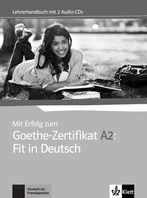 Mit Erfolg zum Goethe-Zertifikat A2: Fit in Deutsch - Lehrerhandbuch mit 2 Audio-CDs (Paperback)