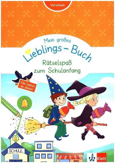 Mein großes Lieblings-Buch - Ratselspaß zum Schulanfang (Paperback)