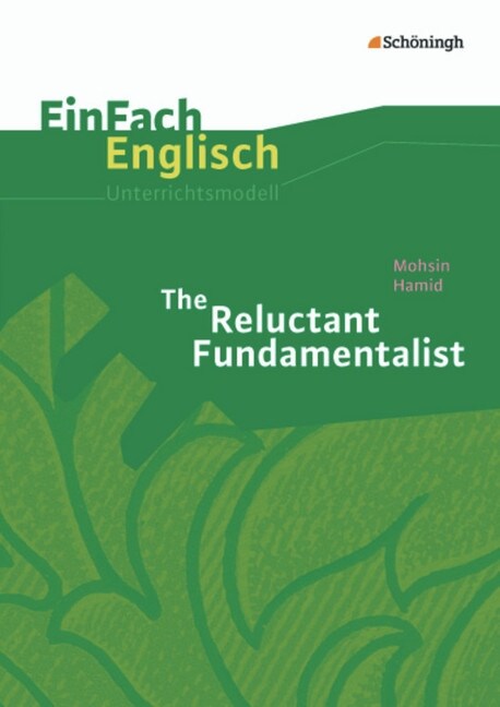 Mohsin Hamid: The Reluctant Fundamentalist (Paperback)