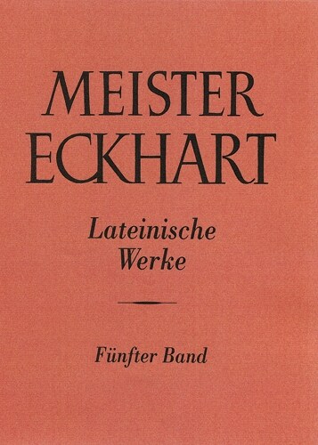 Meister Eckhart. Lateinische Werke Band 5 (Hardcover)