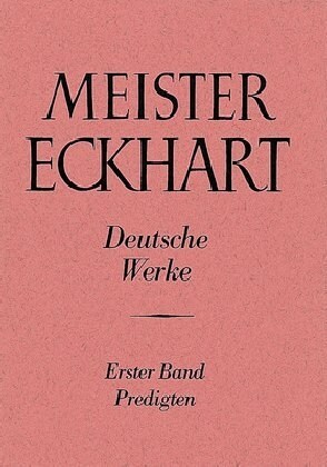 Meister Eckhart. Deutsche Werke Band 1: Predigten: Herausgegeben Und Ubersetzt Von Josef Quint (Hardcover)