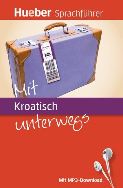 Mit Kroatisch unterwegs, m. MP3-Download (Hardcover)