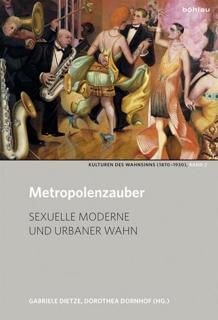 Metropolenzauber: Sexuelle Moderne Und Urbaner Wahn (Hardcover)