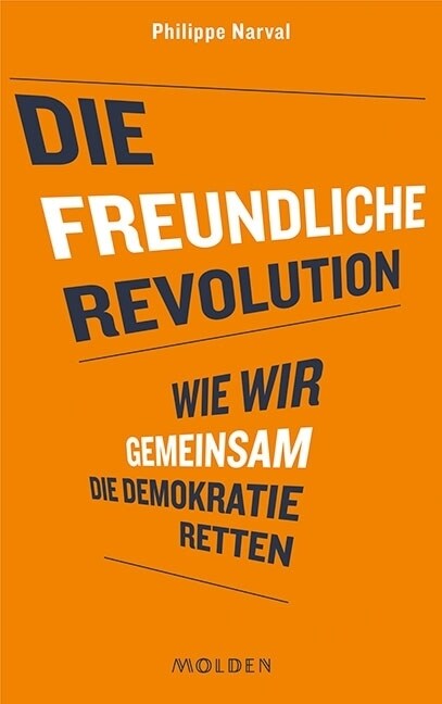 Die freundliche Revolution (Hardcover)