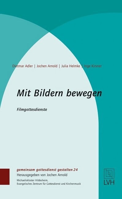 Mit Bildern bewegen (Hardcover)