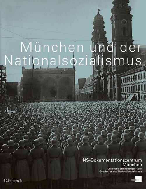 Munchen und der Nationalsozialismus (Hardcover)