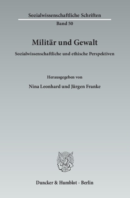 Militar Und Gewalt: Sozialwissenschaftliche Und Ethische Perspektiven (Paperback)