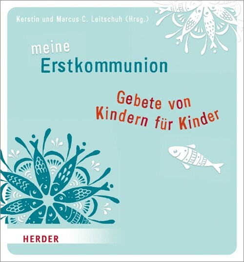 Meine Erstkommunion: Gebete von Kindern fur Kinder (Hardcover)