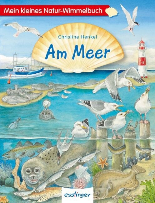 Mein kleines Natur-Wimmelbuch - Am Meer (Board Book)