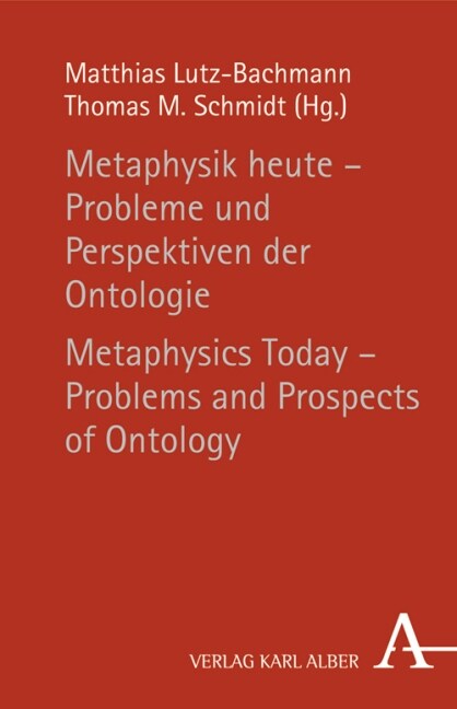 Metaphysik heute - Probleme und Perspektiven der Ontologie. Metaphysics Today - Problems and Prospects of Ontology (Paperback)