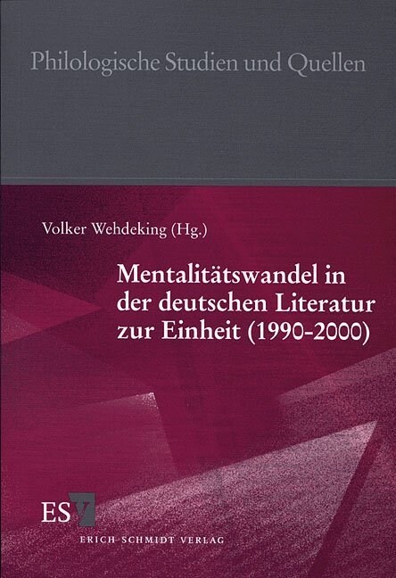 Mentalitatswandel in der deutschen Literatur zur Einheit (1990-2000) (Paperback)