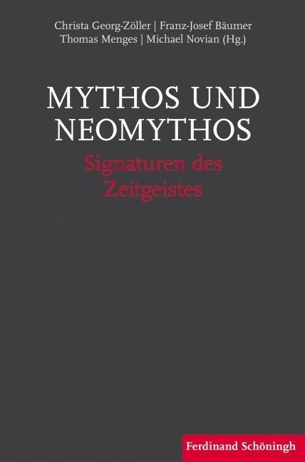 Mythos Und Neomythos: Signaturen Des Zeitgeistes (Hardcover)