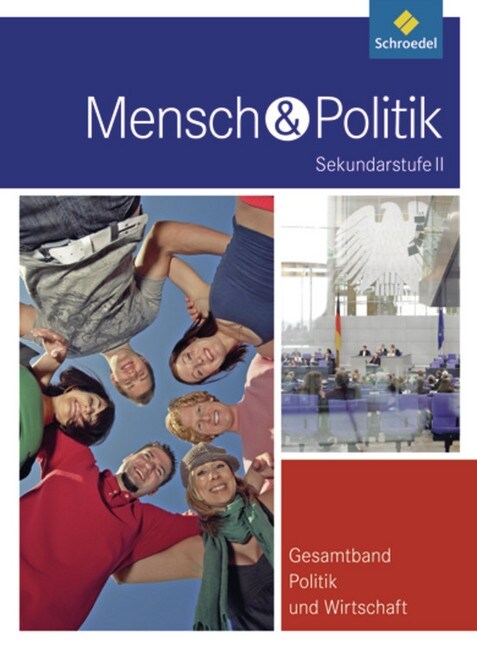 Mensch & Politik Sekundarstufe II, Gesamtband Politik und Wirtschaft (Neubearbeitung) (Paperback)