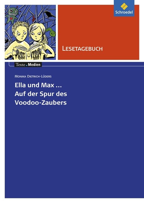 Monika Dietrich-Luders: Ella und Max - Auf der Spur des Voodoo-Zaubers, Lesetagebuch (Pamphlet)