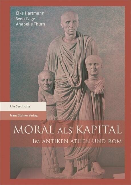 Moral als Kapital im antiken Athen und Rom (Paperback)