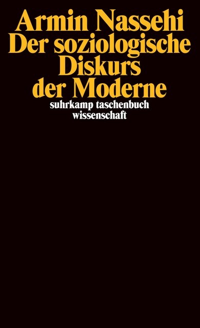 Der soziologische Diskurs der Moderne (Paperback)