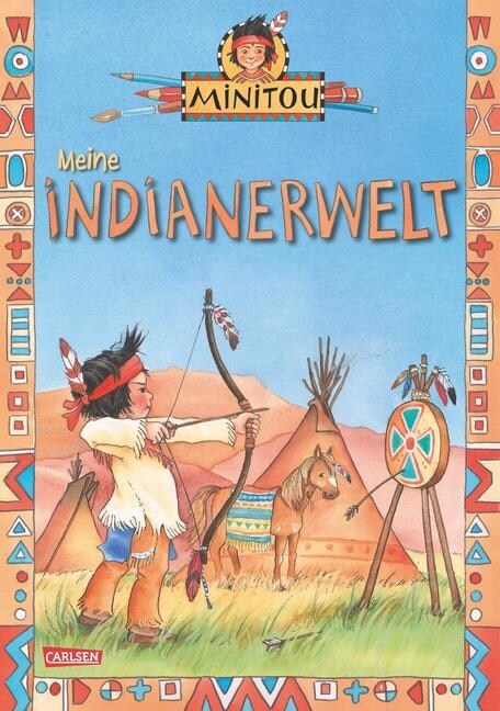 Minitou: Meine Indianerwelt (Hardcover)