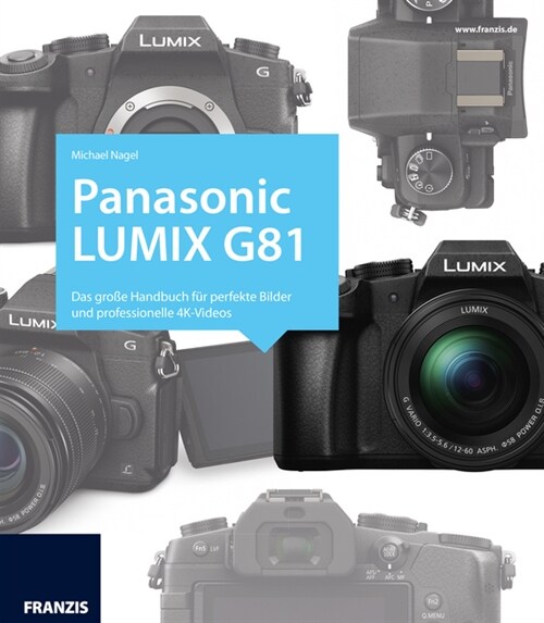 Kamerabuch Panasonic LUMIX G81 (Hardcover)